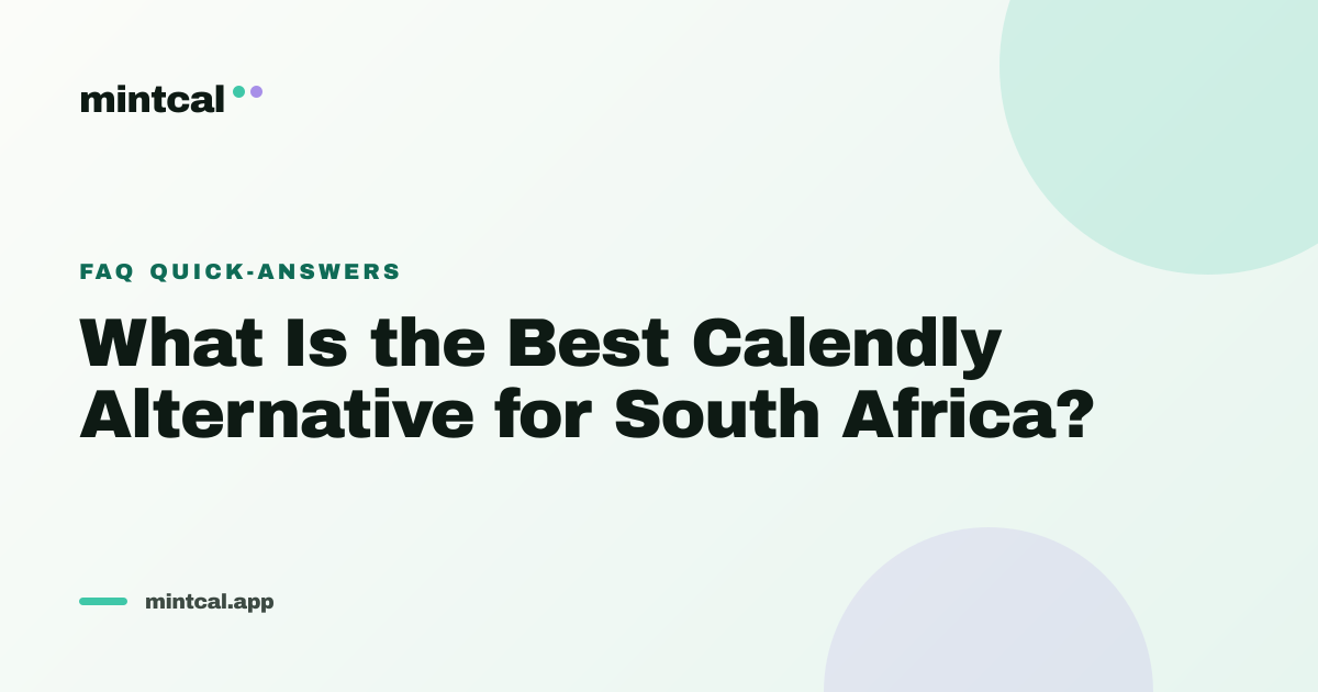 What Is the Best Calendly Alternative for South Africa?
